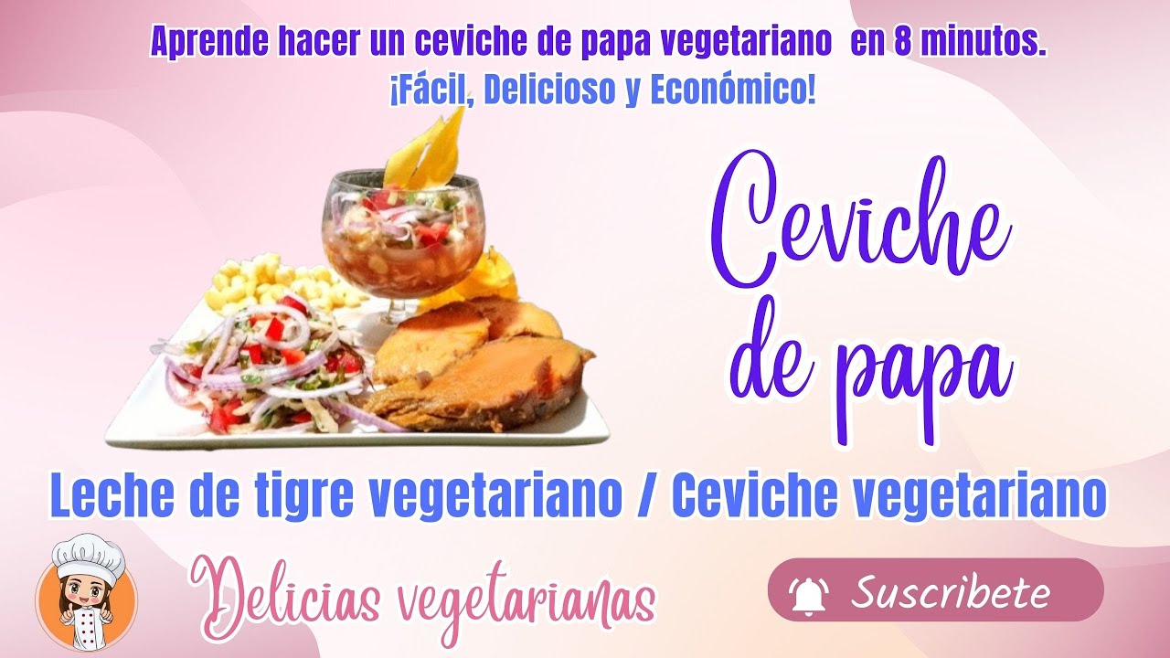 Ceviche de papa / Leche de tigre vegetariano / Ceviche vegetariano