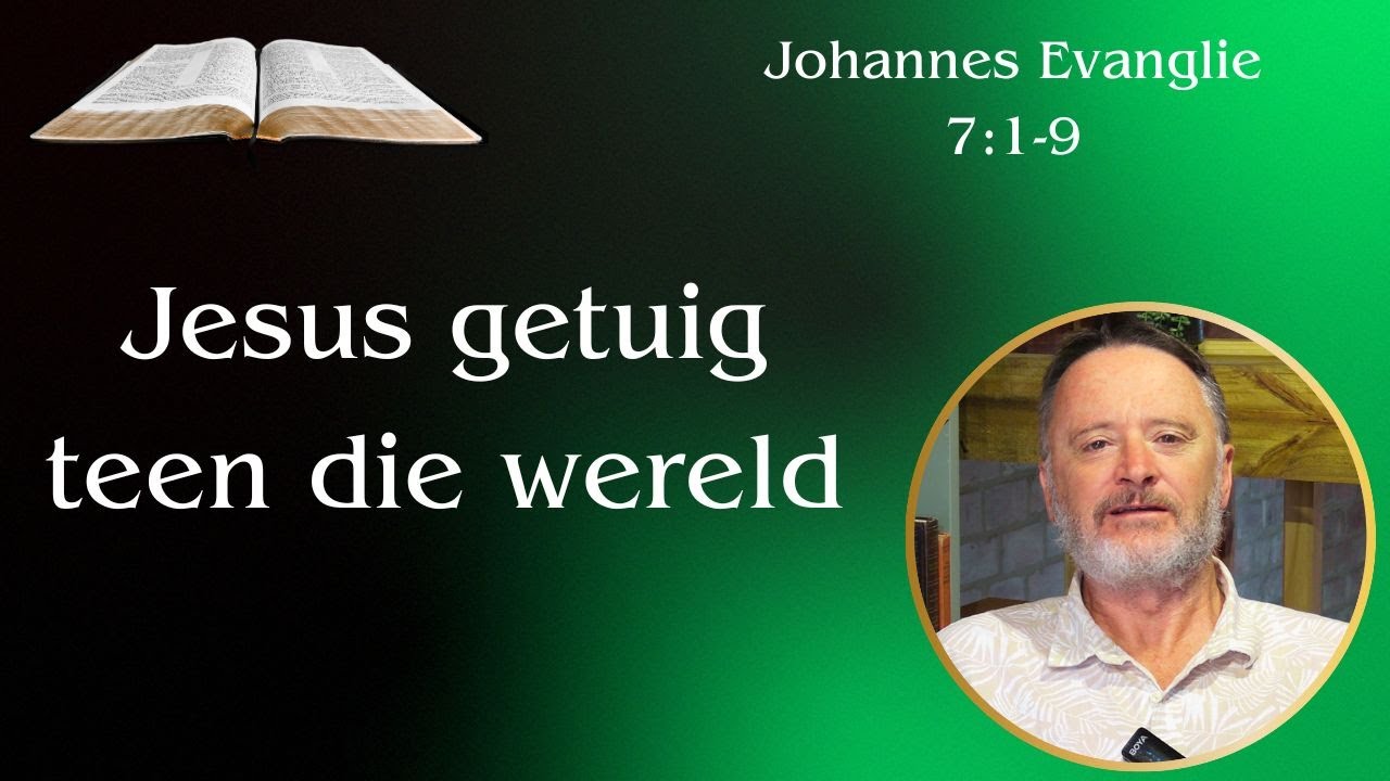 Jesus getuig teen die wereld (Joh 7:1-9) | Vita Dei 720