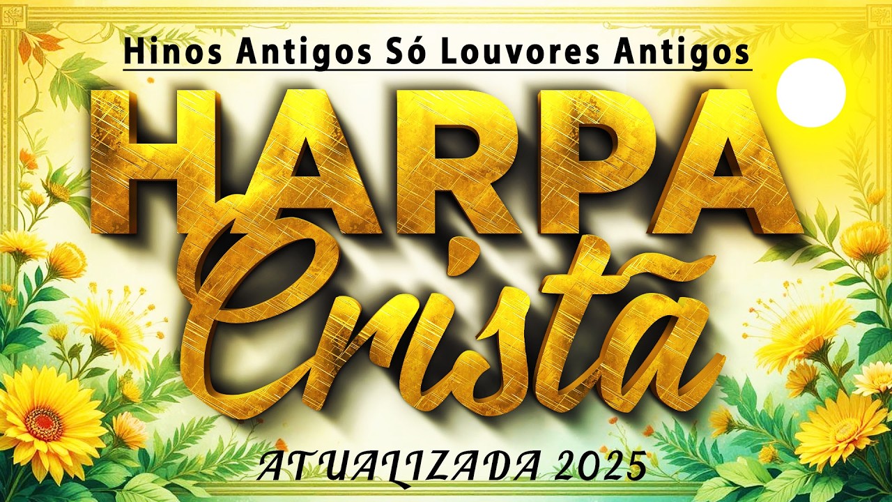 Harpa Cristã Com Letra 🙏 50 Hinos que falam do Sangue de Jesus 🙏  Só as Mais Lindas