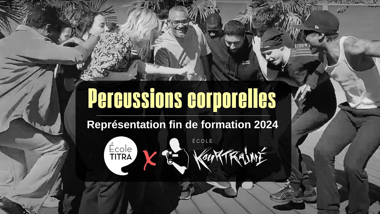 Représentation École Kourtrajmé X École TITRA 2024 (percussions corporelles)