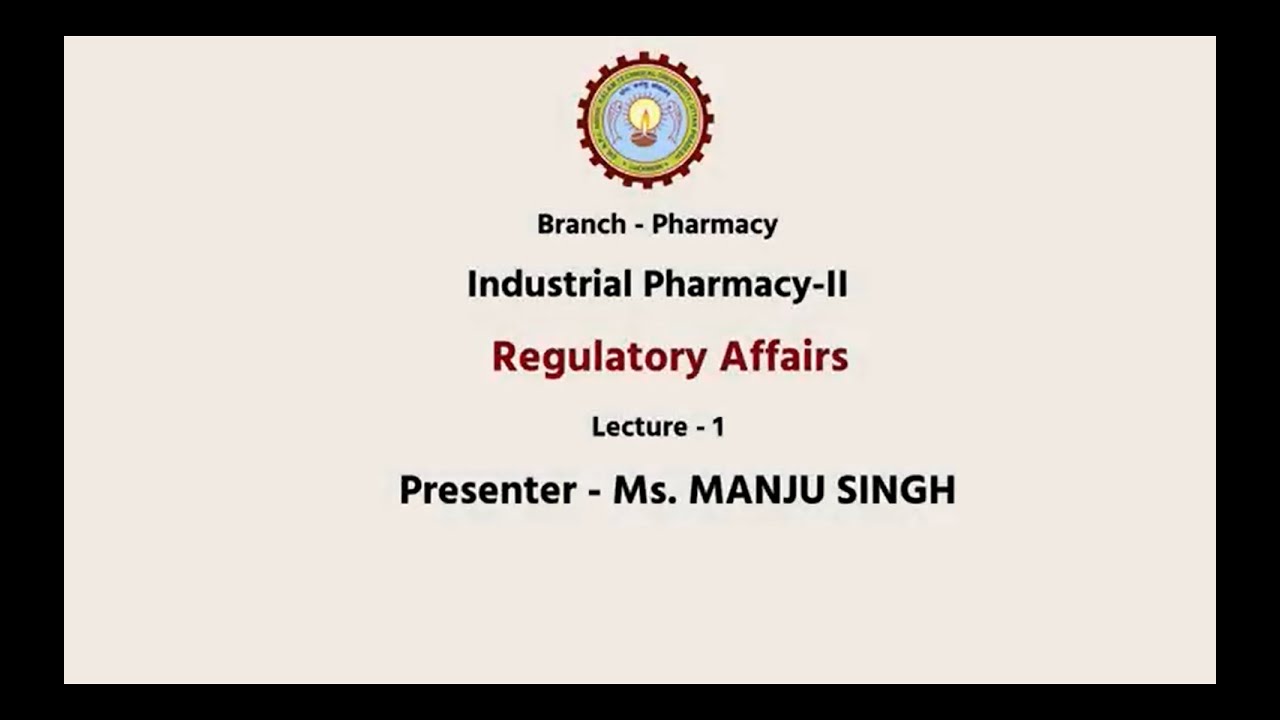 Industrial Pharmacy-II   | Regulatory Affairs | AKTU Digital Education