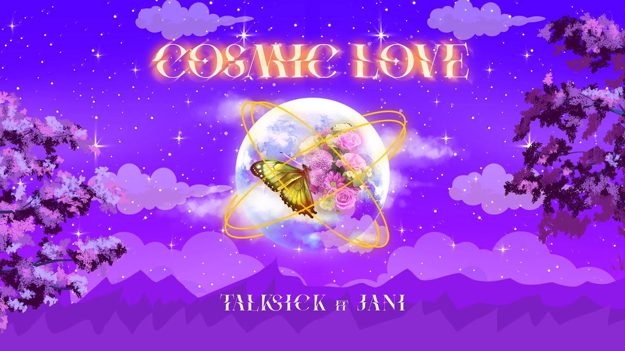 TALKsick - Cosmic Love featuring @JANIMUSIC  (Official Audio) Prod by Azlan