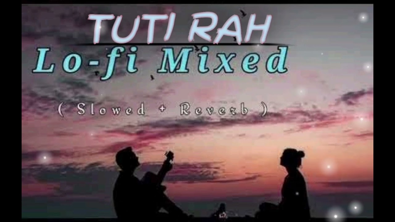 Tuti Rah | Sad Song | Sad Punjabi song | Heart  Emotional Song