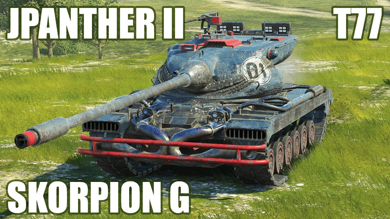 T77, Skorpion G & Jpanther II ● WoT Blitz