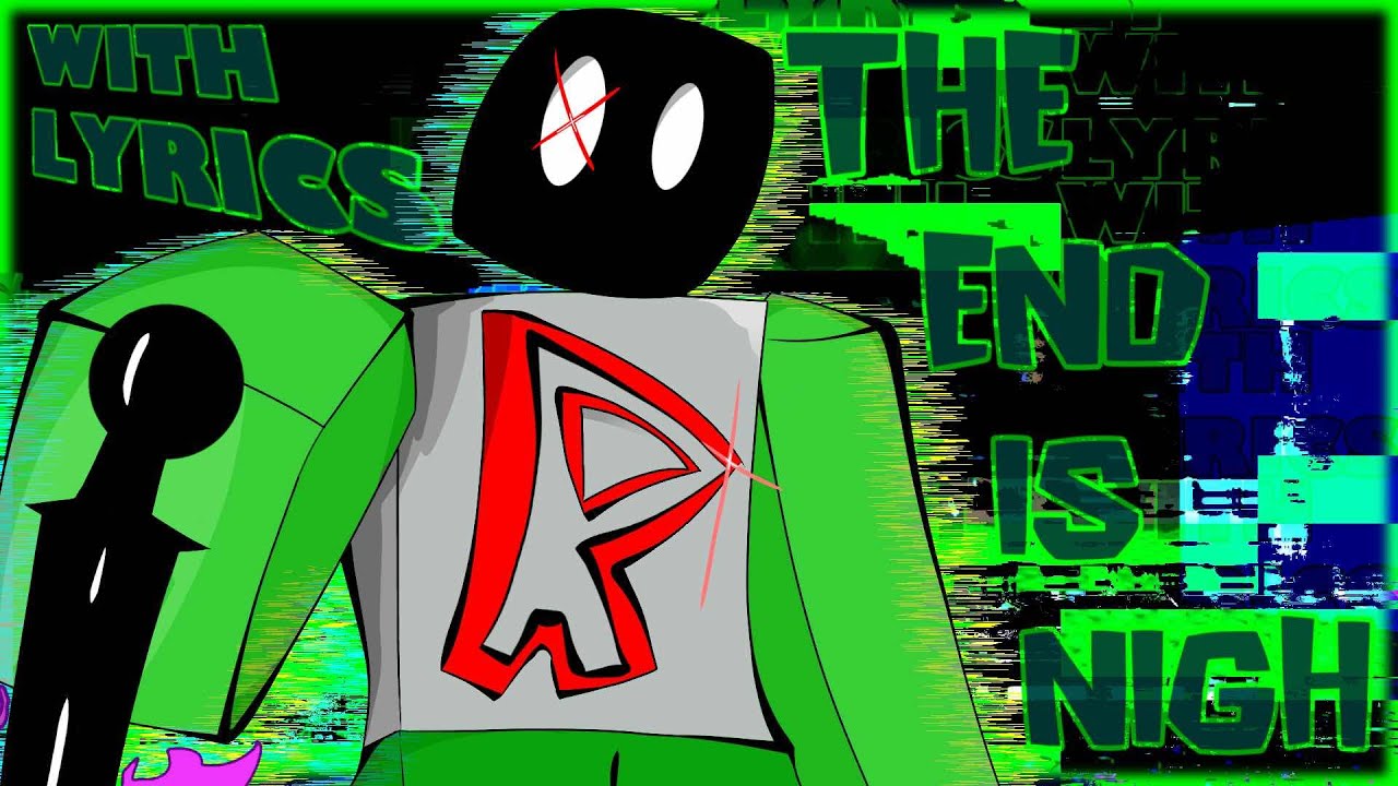 The End Is Nigh WITH LYRICS(Forsaken Lyrical Adaptation)