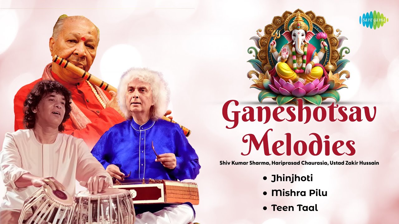 Ganeshotsav Melodies | Shivkumar Sharma, Hariprasad Chaurasia, Ustad Zakir Hussain | Classical Music
