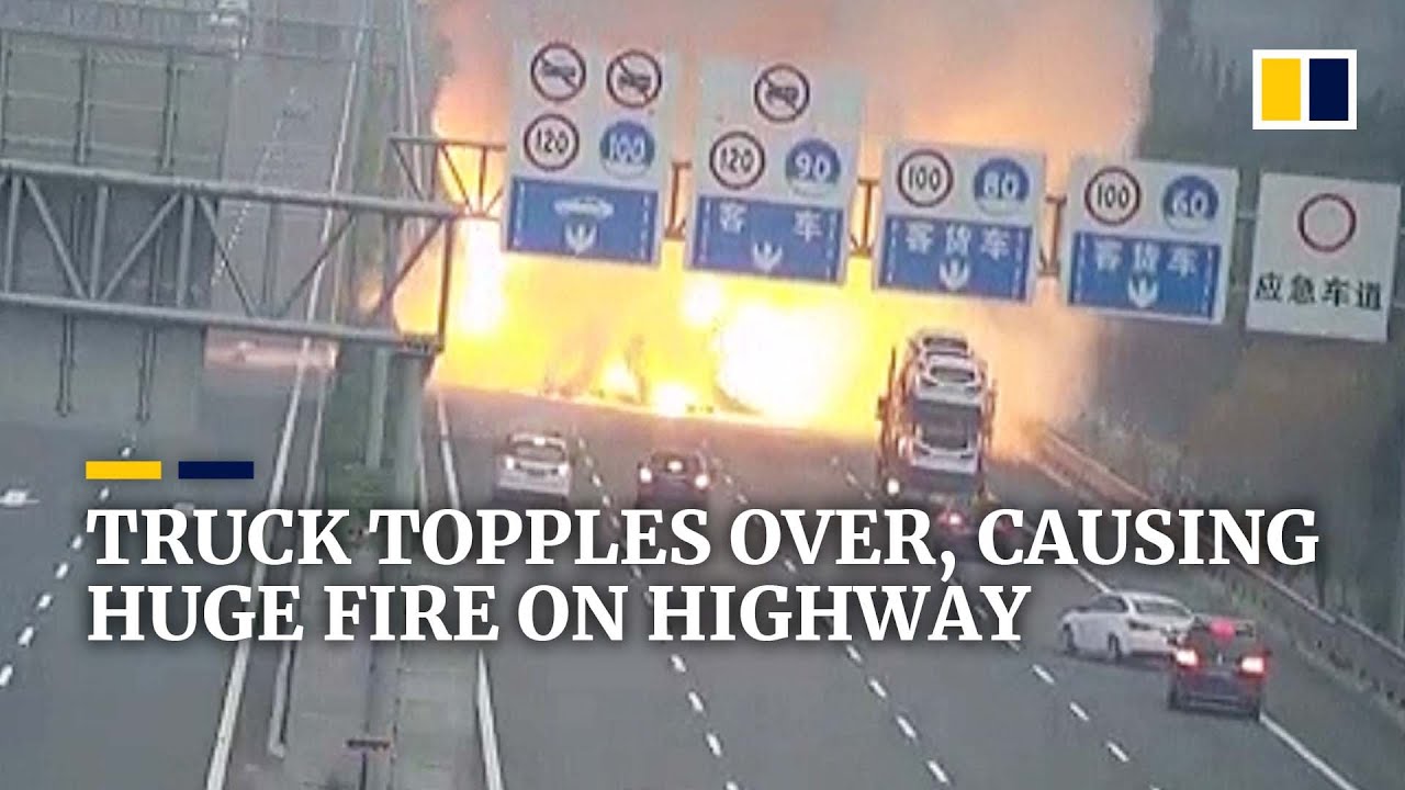 Truck topples over, causing huge fire on highway in China