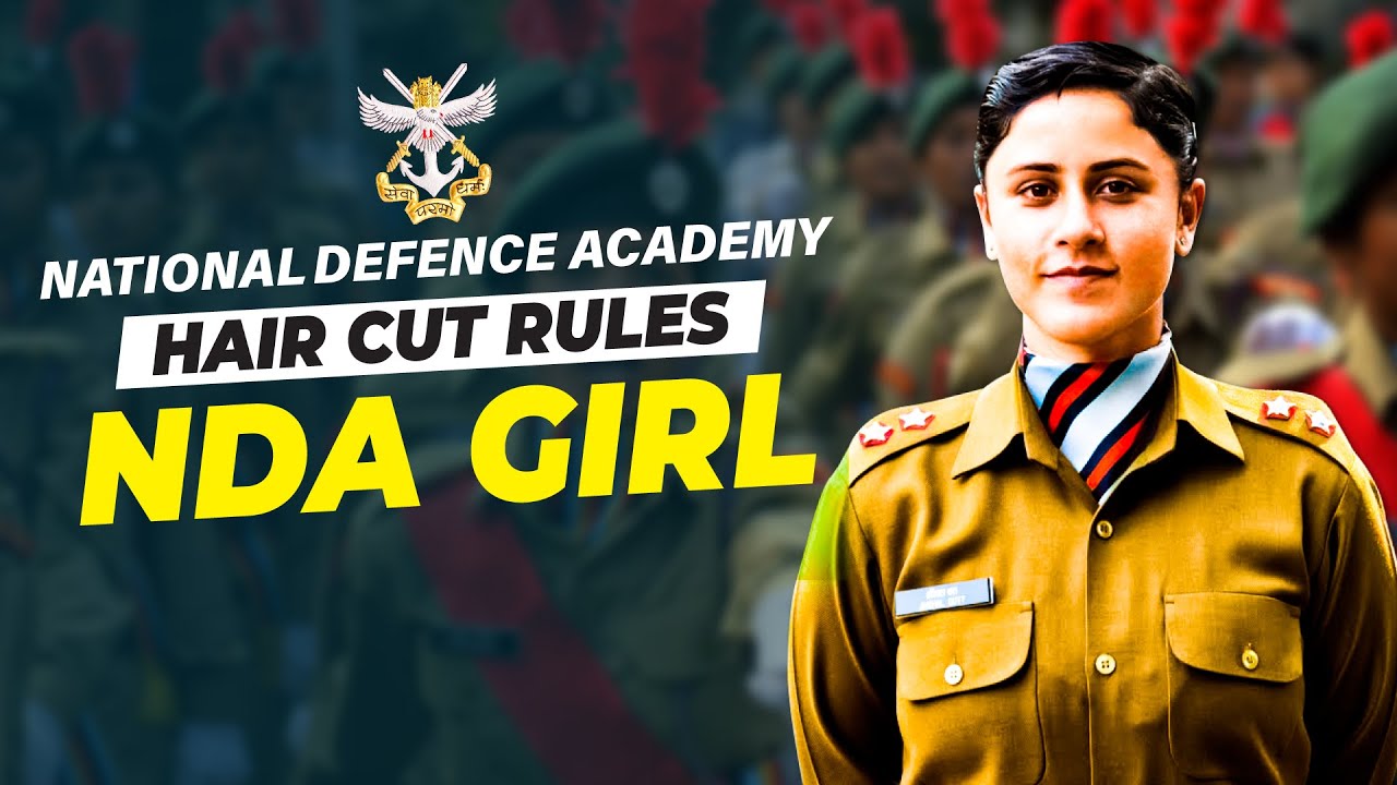 New Haircut Rules for NDA Female Cadets | Hair Cut Rules For Girls in National Defence Academy #NDA
