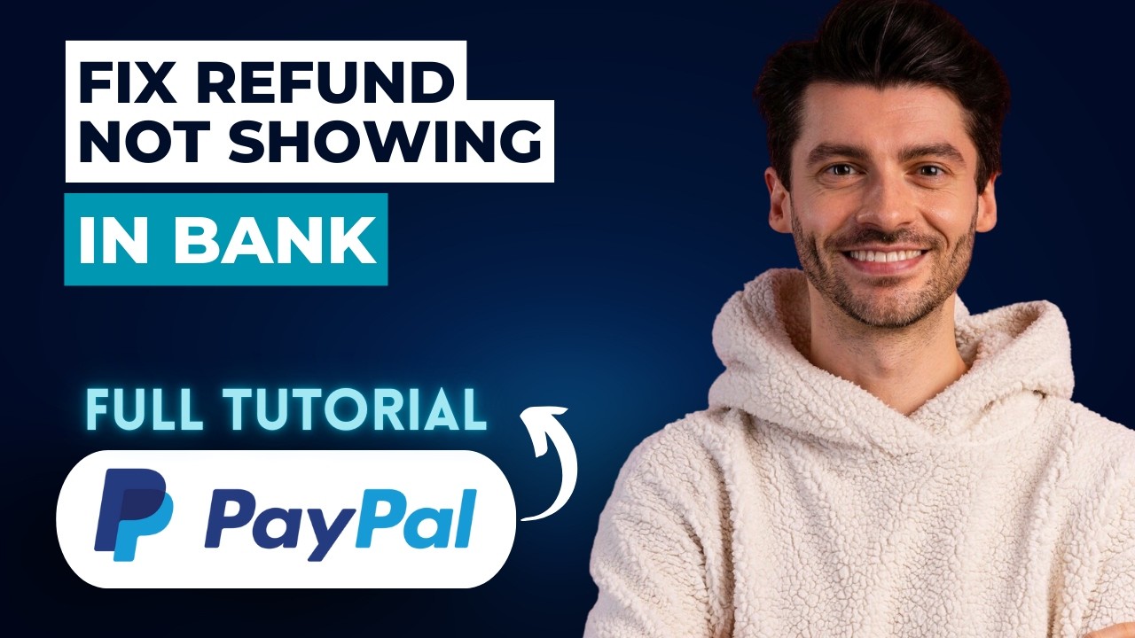 How to Fix Paypal Refund Not Showing In Bank [2026 Full Guide]