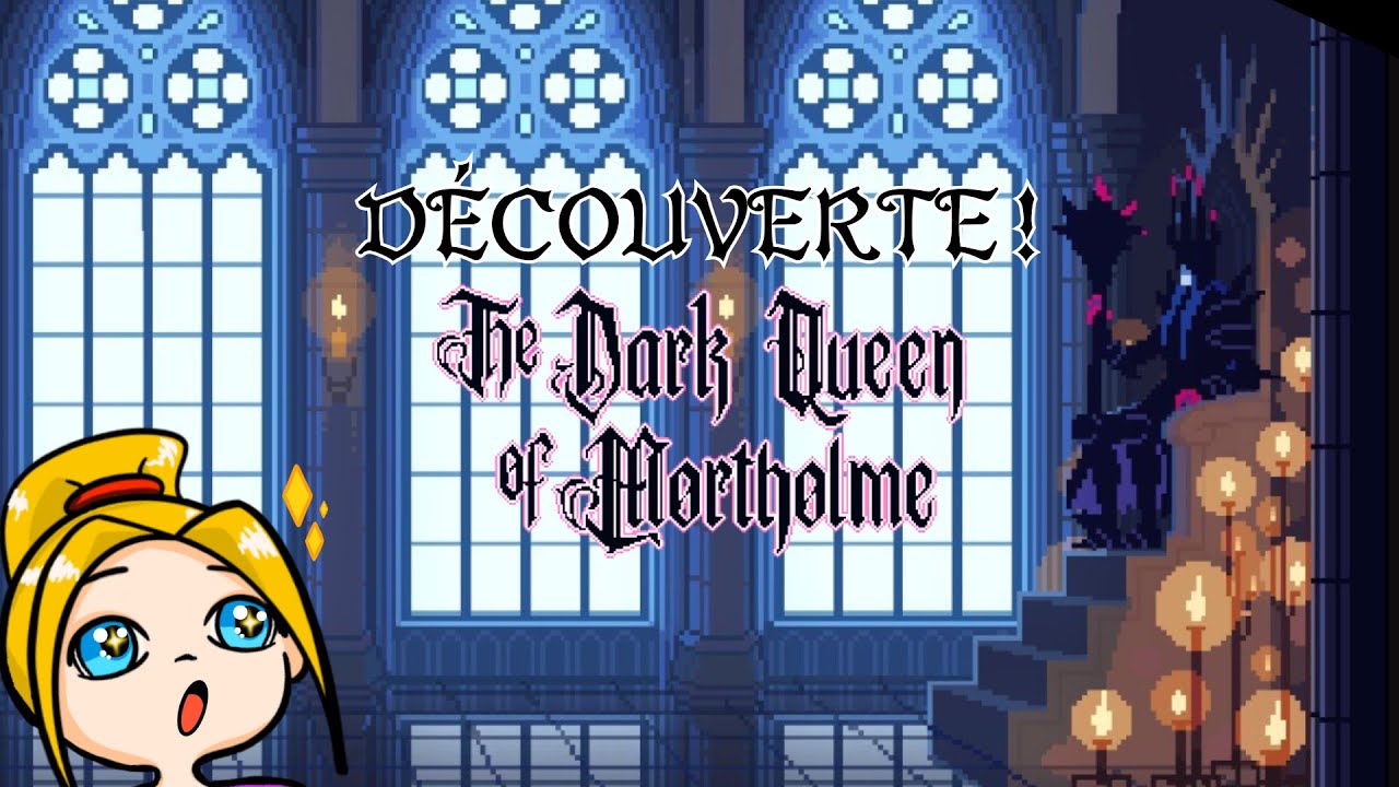 The Dark Queen of Mortholme - J'ai adoré et je demande du rab ! - FULL GAMEPLAY