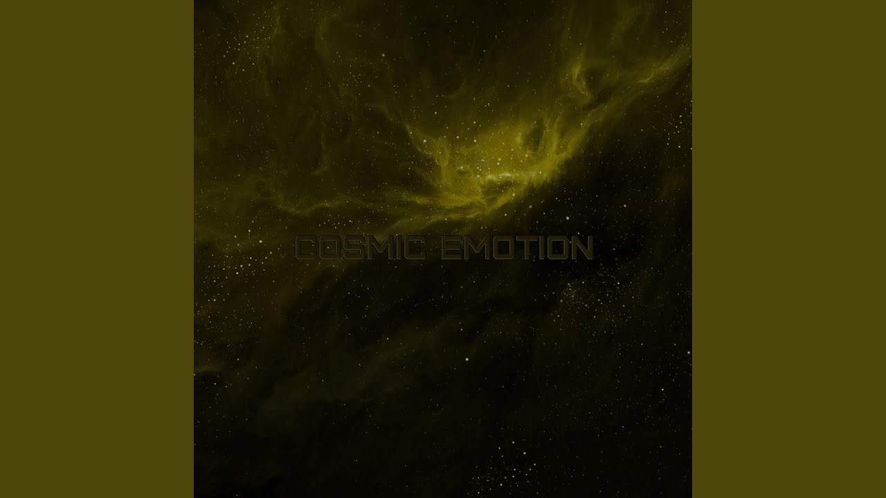 Cosmic Emotion