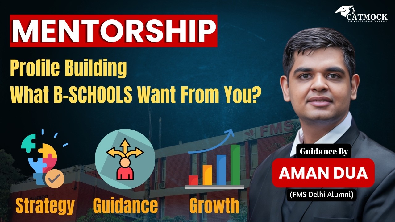 Mentorship for MBA Aspirants | Profile Building Strategy | What B-Schools Really Want