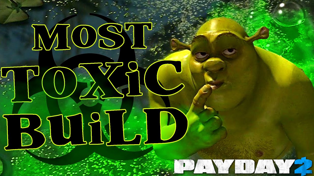 The Most TOXIC DSOD Build in Payday 2!