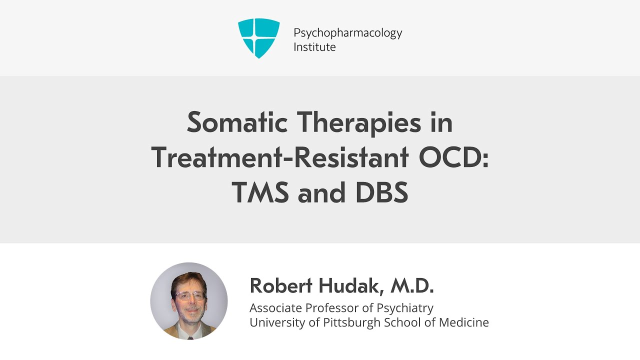Somatic Therapies in Treatment-Resistant OCD: TMS and DBS