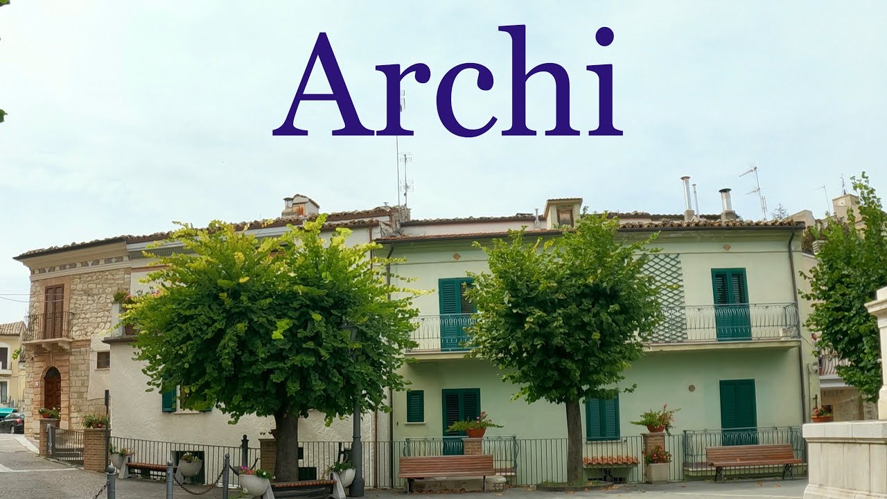 EX PAT LIFE IN ABRUZZO. A fantastic day out in ARCHI, one of the prettiest towns in Abruzzo.
