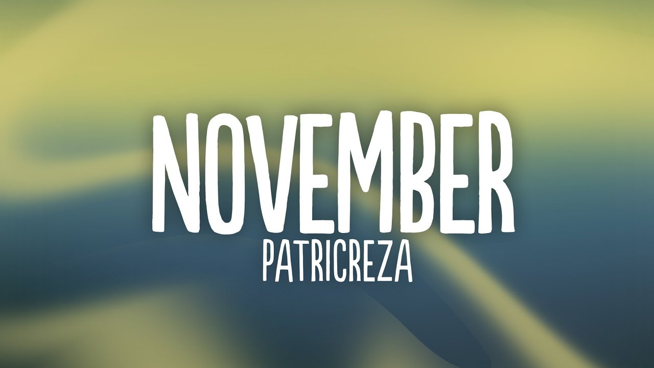 PatrickReza - November (Lyrics)