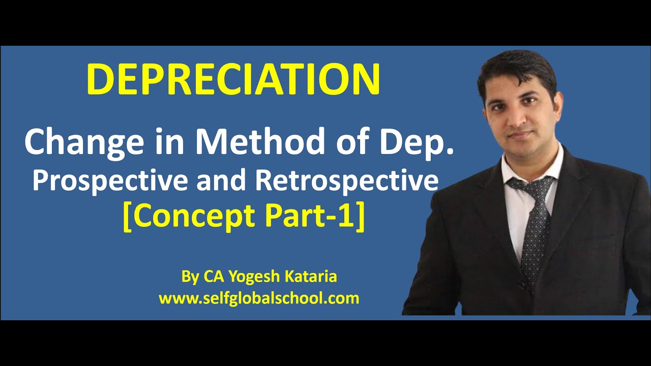Change in Method of Depreciation Concept Part-1 - Depreciation by CA Yogesh Kataria | CA Foundation