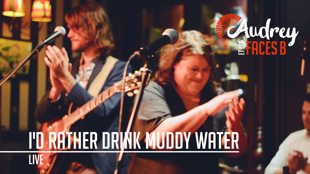 Audrey et Les Faces B - I'd Rather Drink Muddy Water (live 15/11/2019)