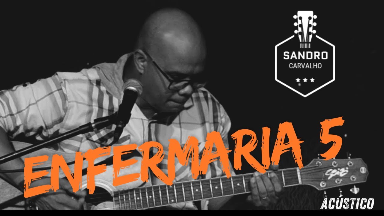 ENFERMARIA 5 - EP. EU E A LUZ - SANDRO CARVALHO