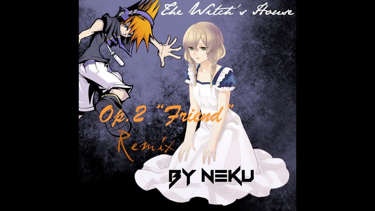 『 The Witch's House 』Op.2 