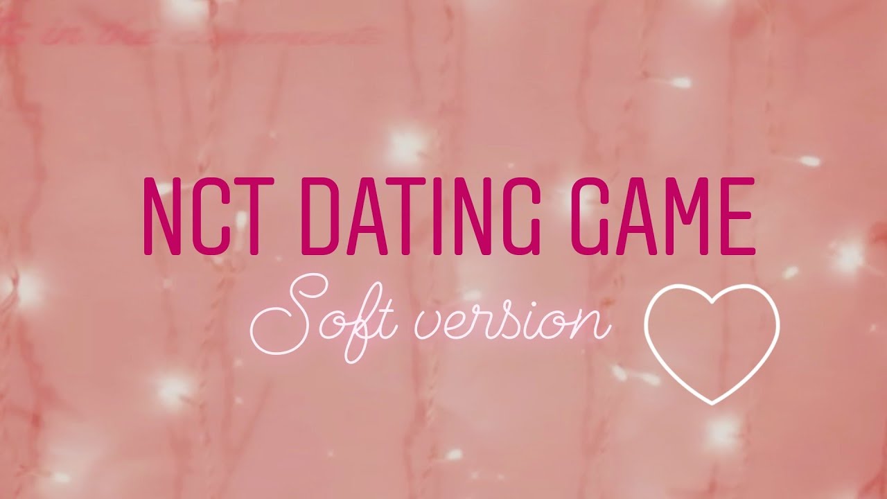 nct 127 dating game soft ver.