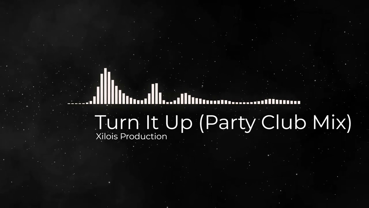 Turn It Up (Party Club Mix)