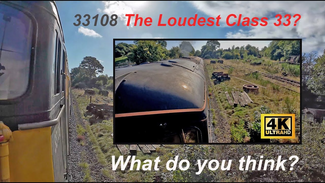 33108 - Is this the best sounding Class 33 out there, or is it just a great soundtrack? You Decide!