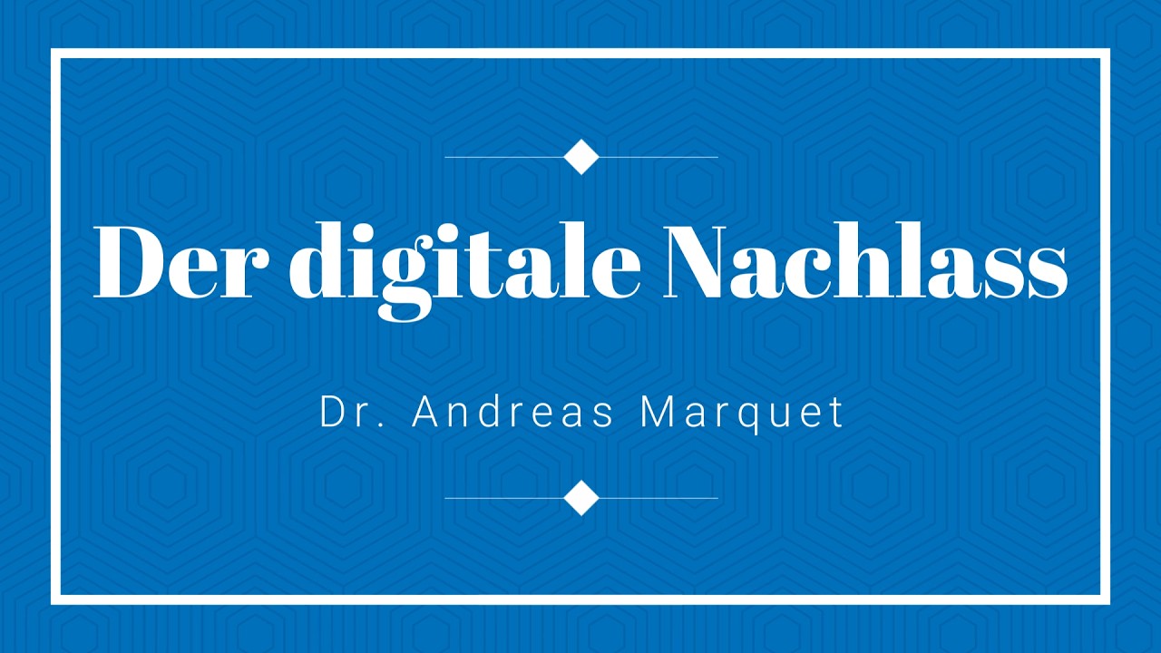 Der digitale Nachlass