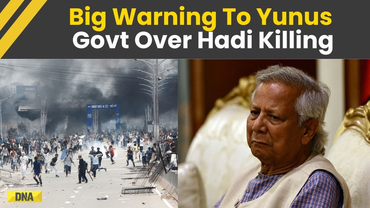 India Bangladesh News: Yunus Govt Faces Big Warning After Hadi Killing | Bangladesh Violence