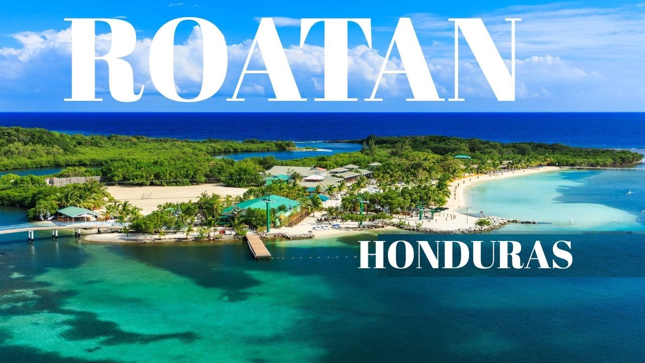 Roatan Honduras: 8 Best Things to Do in Roat&aacute;n, Honduras (2025 Travel Guide)