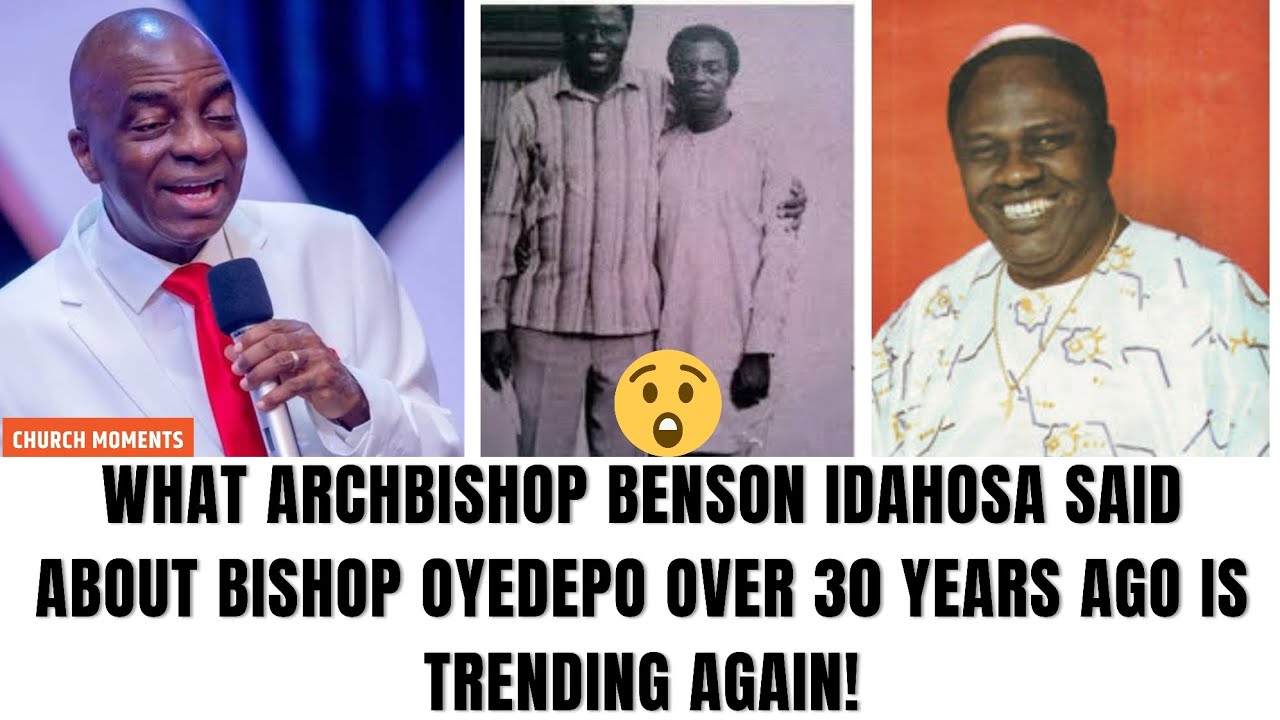 🔥😲 HEAR WHAT ARCHBISHOP BENSON IDAHOSA SAID ABOUT BISHOP OYEDEPO 30 YEARS AGO!