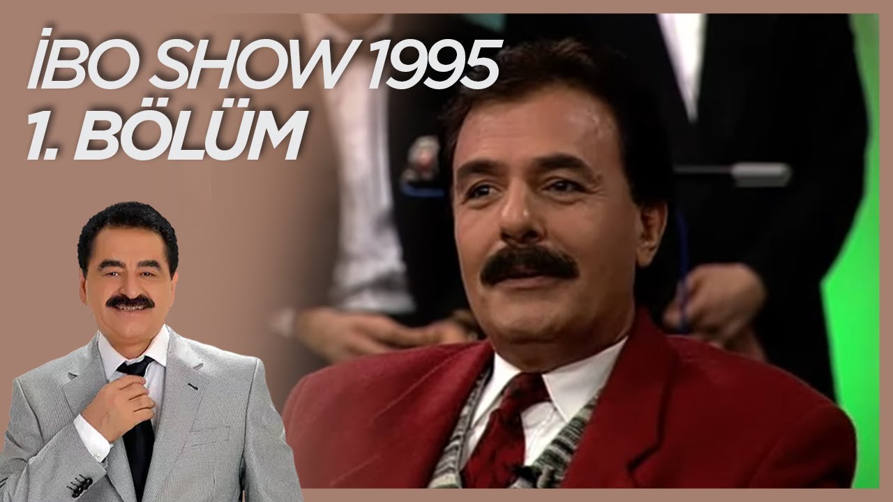 İbo Show 1995 1. Bölüm (Konuk: Ferdi Tayfur) #İboShowNostalji