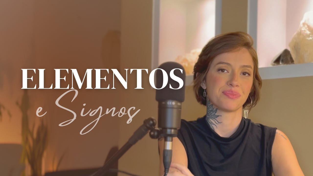 Os 4 Elementos e os 12 Signos | Aula Completa