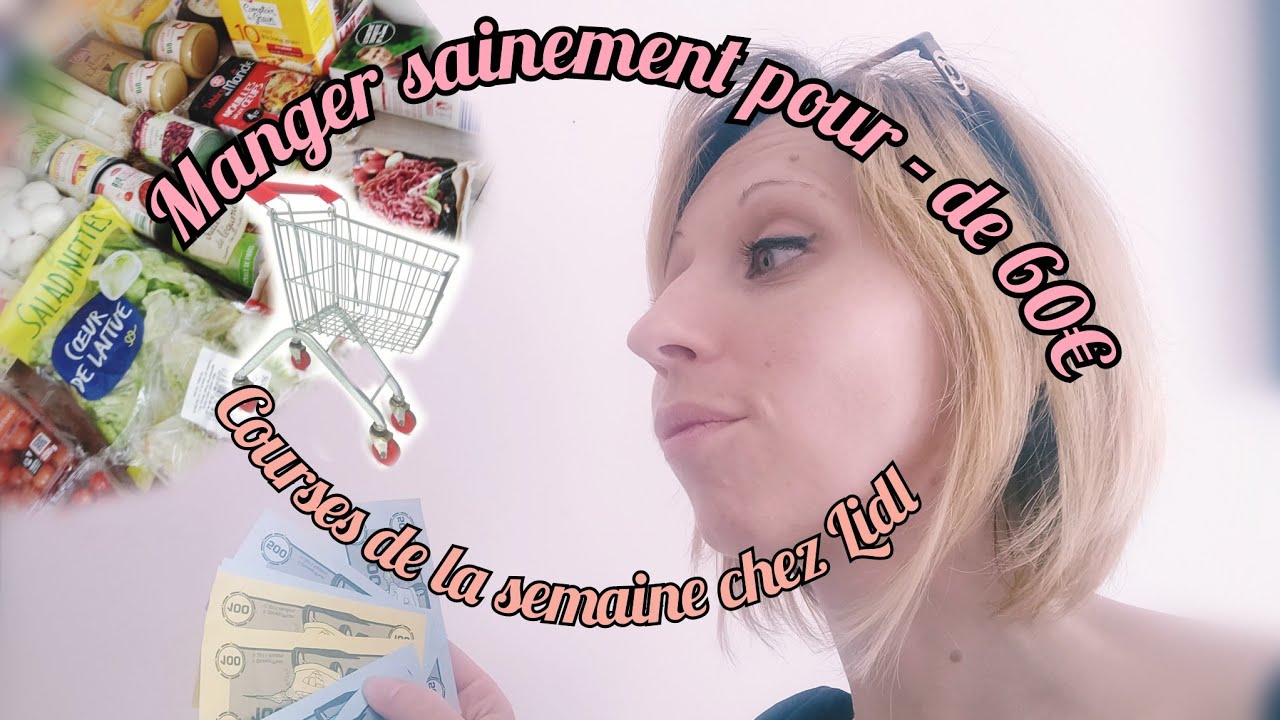 DEFI courses lidl / 1 semaine pour moins de 60€ / 4 personnes/ du petit dej au dessert !