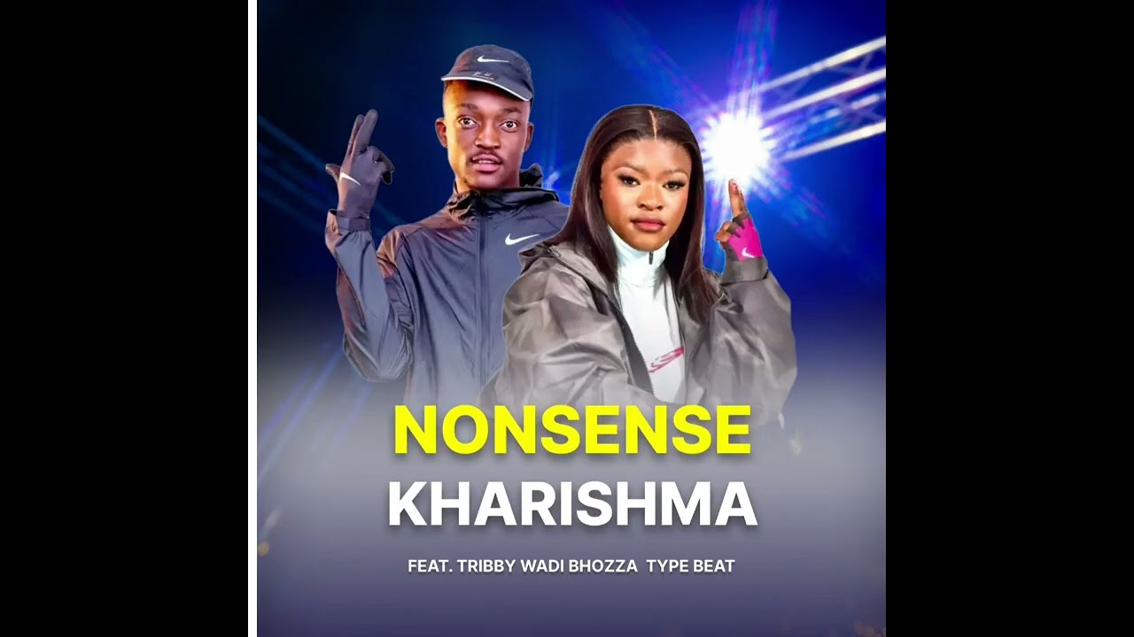Kharishma x Tribby Wadi Bhozza     Nonsense    Type Beat For Sale