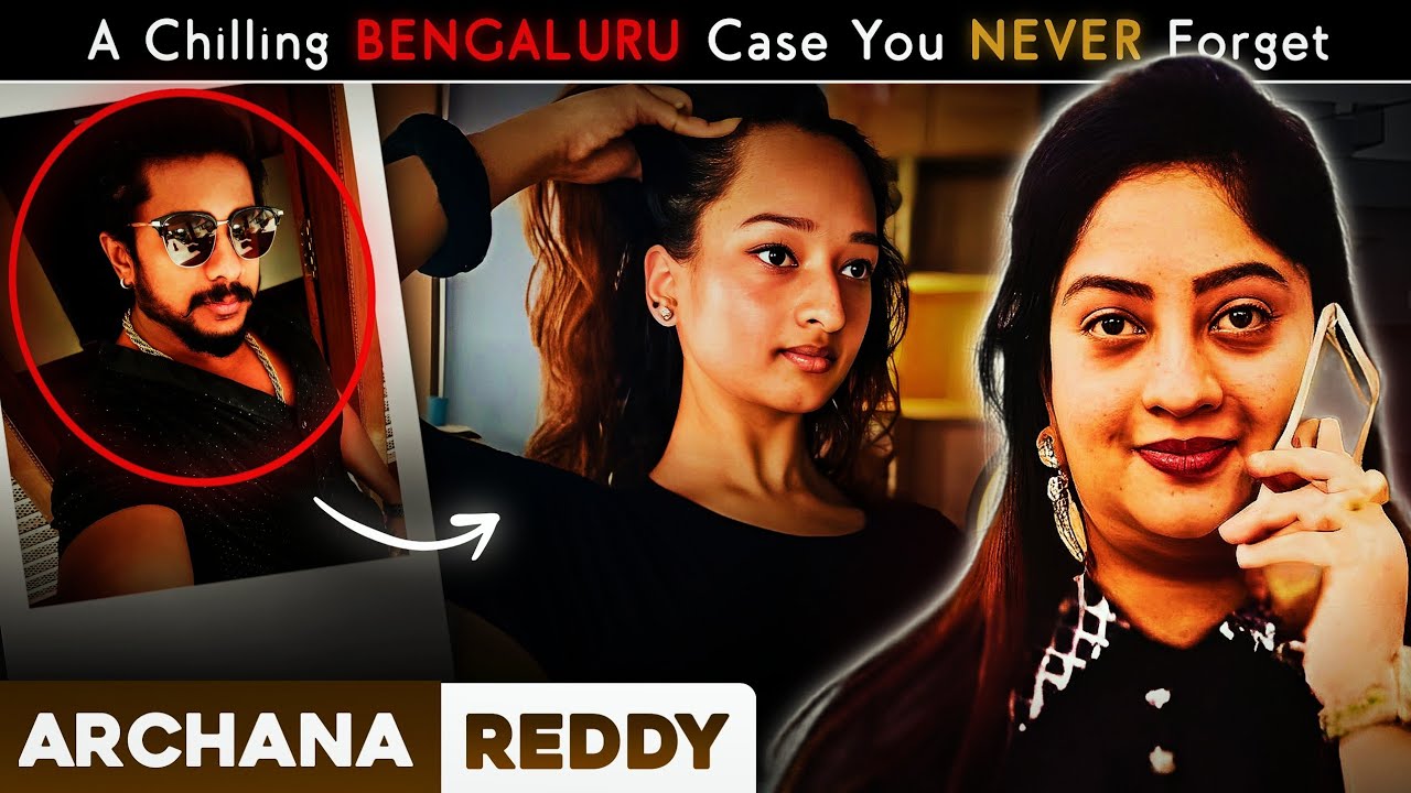 Archana Reddy : Crorepati Mother and Stepfather had a Deep Secret | Bangalore