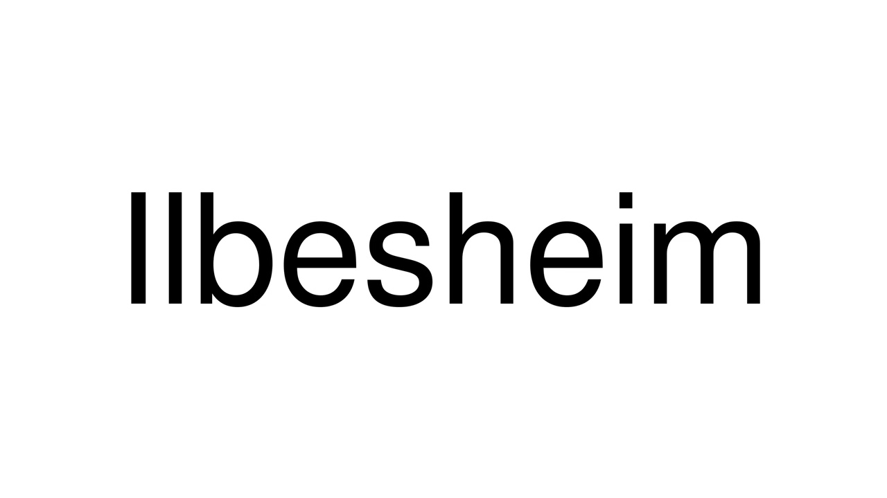 How to Pronounce Ilbesheim (Germany)