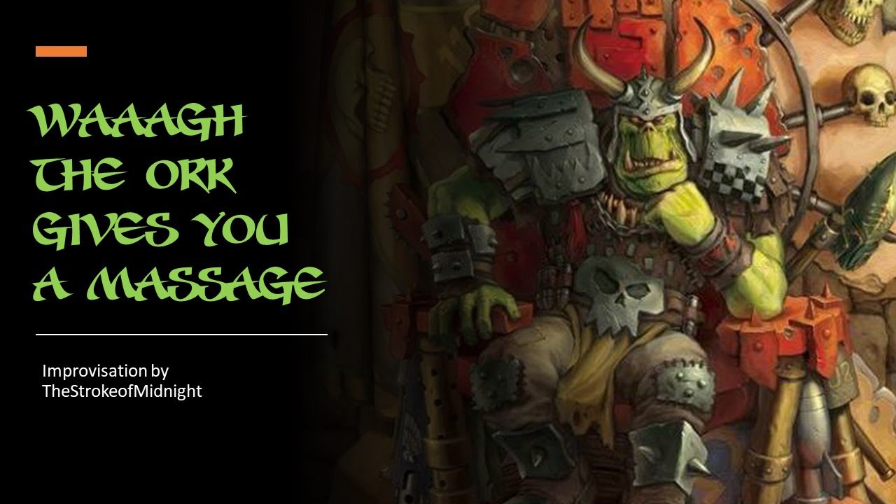 [M4A] Waaagh the Ork Gives You a Massage [Boyfriend Roleplay] [ASMR]