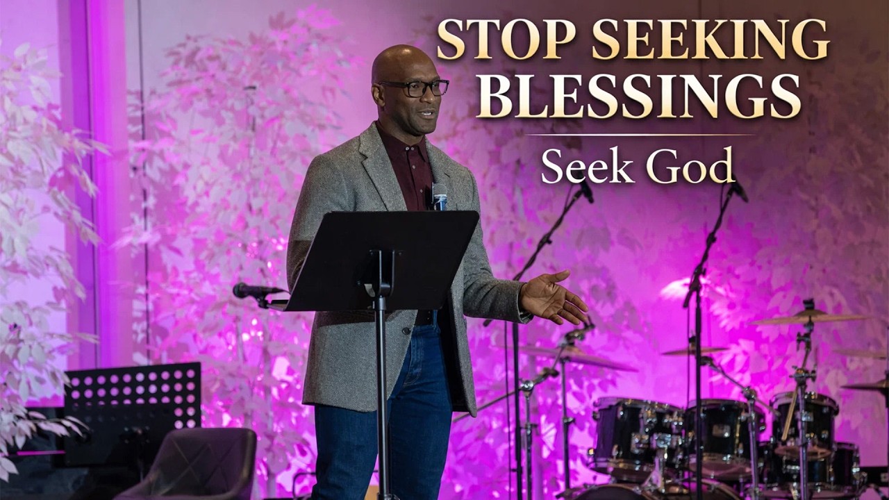 The Prodigal Son: Stop Seeking Blessings, Seek God