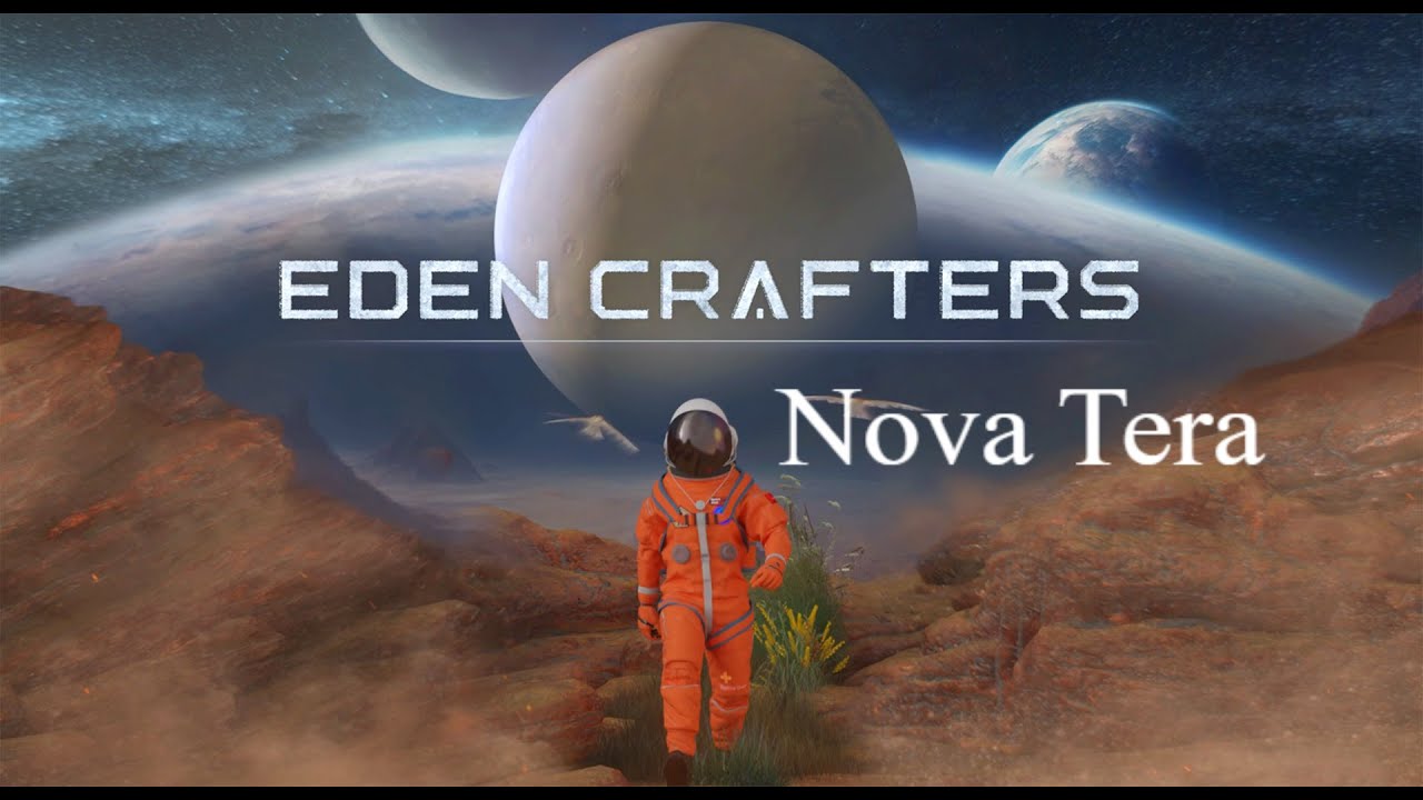 Eden Crafters.New Planet: Nova Terra🔔Прохождение # 1🔔