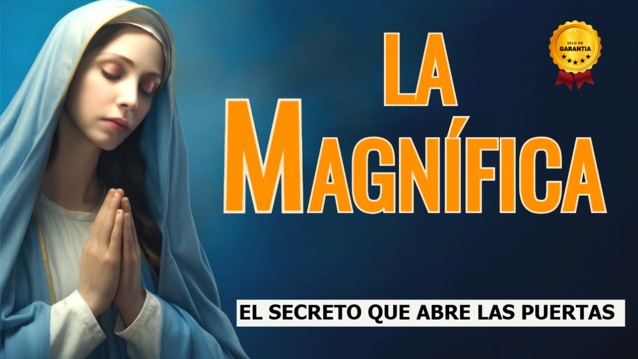 ORACIÓN A LA MAGNÍFICA EL MAGNÍFICAT❤️SECRETO QUE ABRE LAS PUERTAS 🙏MAGNÍFICA ORACIÓN💫