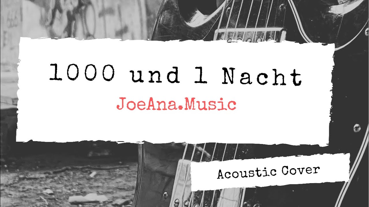 1000 und 1 Nacht (ZOOM!) - Klaus Lage - JoeAna.Music (Acoustic Cover)