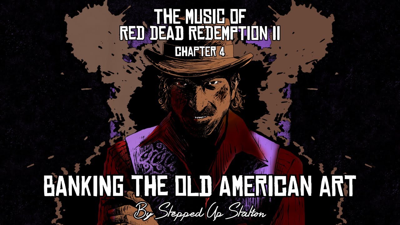 RDR2 Soundtrack (Mission #57) Banking The Old American Art
