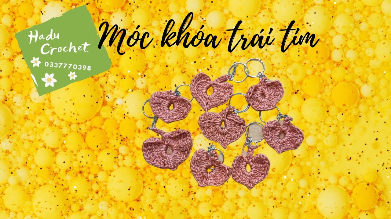 #006 Móc khóa trái tim  | Phụ kiện,Móckhóa| Corochet | Học móc len | Đan móc len sợi  | Hadu Crochet