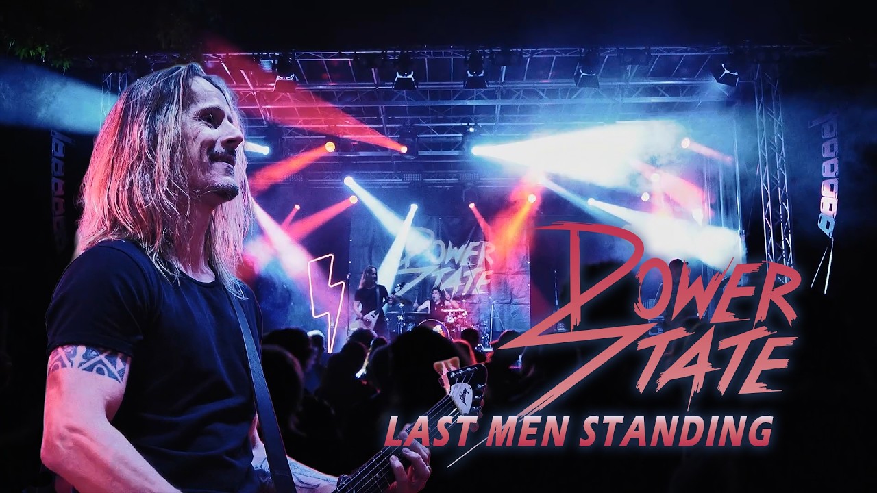 POWER STATE - Last Men Standing (Official Music Video)