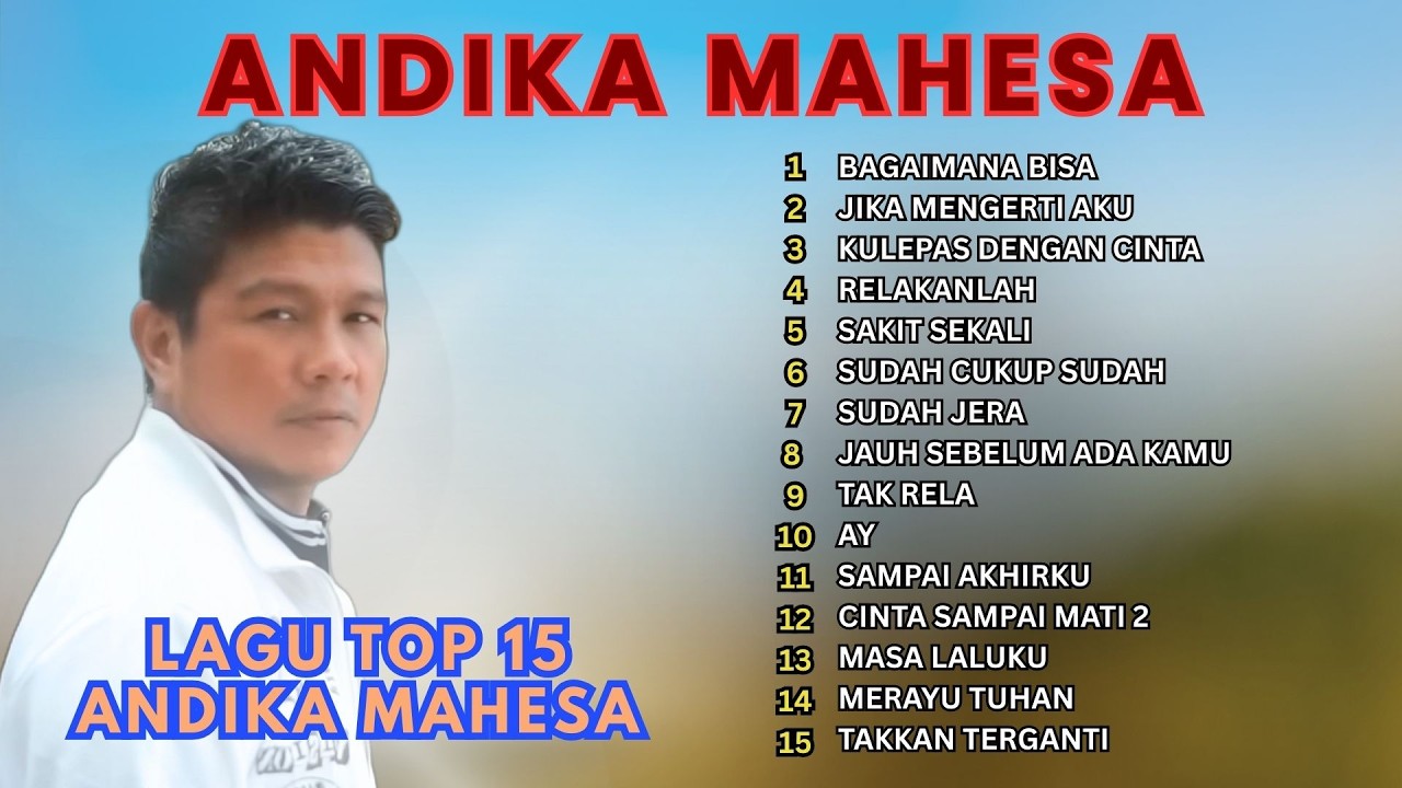TOP 15 LAGU TERPOPULER ANDIKA MAHESA 2026
