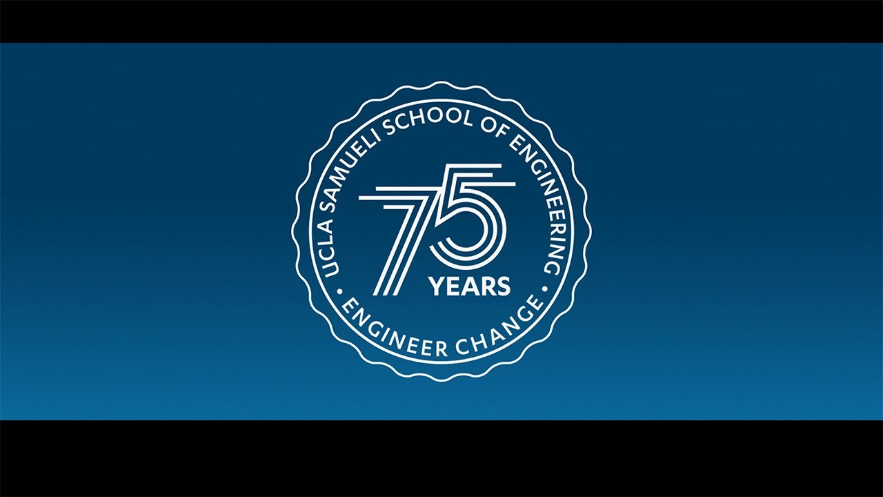 UCLA Samueli 75 Years in the Making