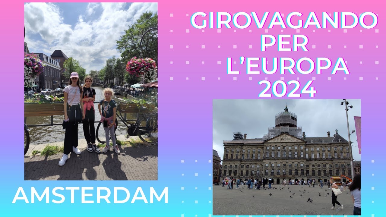 ON THE ROAD EUROPA: Amsterdam in famiglia