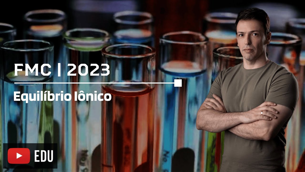 Questão FMC/2023 Equilíbrio Iônico