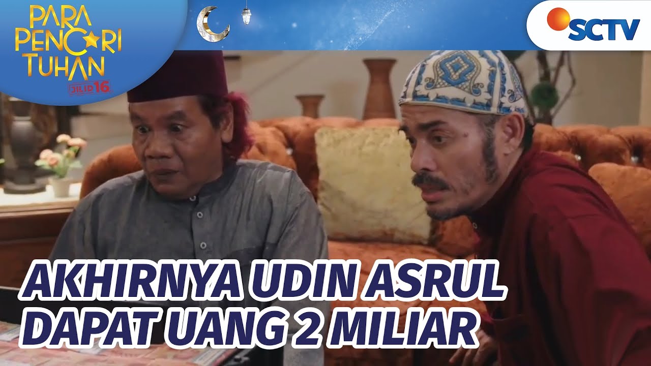 Penantian Panjang! Udin & Asrul Dapat Uang 2 Miliar Juga | Para Pencari Tuhan Jilid 16 - Episode 29